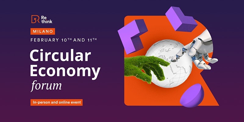Re-think Circular Economy Forum | Mediolan 2022