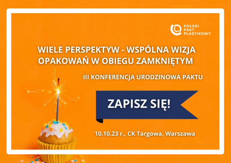 III Konferencja Urodzinowa Polskiego Paktu Plastikowego 10.10.2023