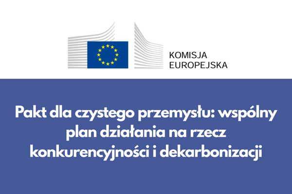 Pakt dla czystego przemysłu: wspólny plan działania na rzecz konkurencyjności i dekarbonizacji